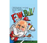 Michael Supe Granda Fowl Ball (Copertina rigida)