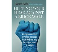 Michael Swinn Hitting Your Head Against A Brick Wall (Tascabile)