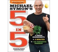 Michael Symon Douglas Trattner Michael Symon's 5 in 5 (Tascabile)