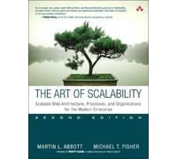 Michael T. Fisher Martin Abbott Art of Scalability, The (Tascabile)