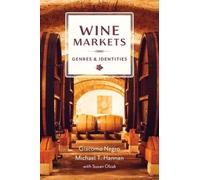 Michael T. Hannan Giacomo Negro Wine Markets (Copertina rigida)