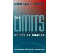 Michael T. Hayes The Limits of Policy Change (Tascabile)