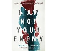 Michael T McRay I Am Not Your Enemy (Tascabile)