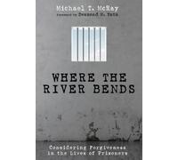 Michael T McRay Where the River Bends (Tascabile)