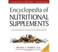 Michael T. Murray Encyclopedia of Nutritional Supplements (Tascabile)