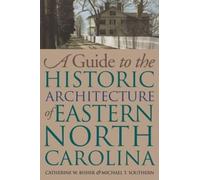 Michael T. Sout A Guide to the Historic Architecture of Eastern Nort (Tascabile)