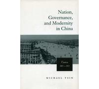Michael T. W. Tsin Nation, Governance, and Modernity in China (Copertina rigida)