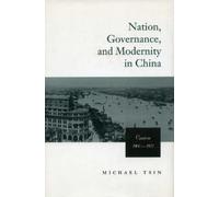 Michael T. W. Tsin Nation, Governance, and Modernity in China (Copertina rigida)