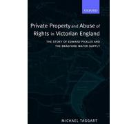 Michael Taggart Private Property and Abuse of Rights in Victo (Copertina rigida)