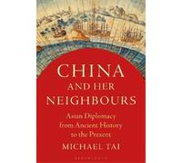 Michael Tai China and Her Neighbours (Tascabile)