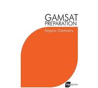 Michael Tan GAMSAT Preparation Organic Chemistry (Tascabile) Gamsat