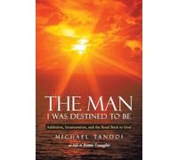 Michael Tandoi The Man I Was Destined to Be (Tascabile)