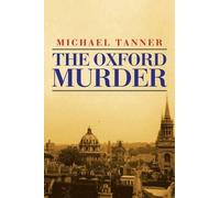 Michael Tanner The Oxford Murder (Tascabile)
