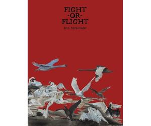 Michael Taussig Jill Mulleady: Fight or Flight (Copertina rigida)