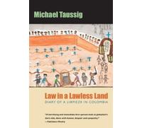 Michael Taussig Law in a Lawless Land (Tascabile)