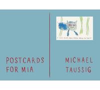Michael Taussig Postcards for Mia (Copertina rigida)