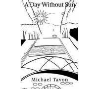 Michael Tavon A Day Without Sun (Tascabile)