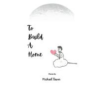 Michael Tavon To Build A Home (Tascabile) Welcome Home