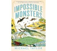 Michael Taylor Impossible Monsters (Tascabile)