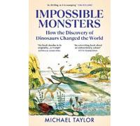 Michael Taylor Impossible Monsters (Tascabile)