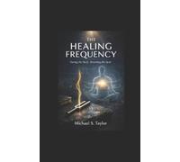Michael Taylor The Healing Frequency (Tascabile)
