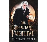 Michael Tefft The Reluctant Fugitive (Tascabile)