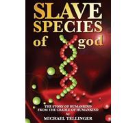 Michael Tellinger Slave Species of god (Tascabile)