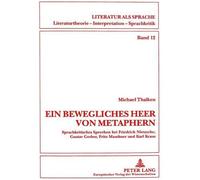 Michael Thalken «Ein Bewegliches Heer Von Metaphern...» (Tascabile)