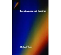 Michael Thau Consciousness and Cognition (Copertina rigida) Philosophy of Mind