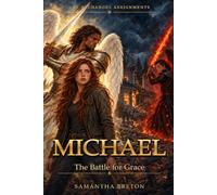 Michael: The Battle for Grace