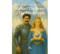 Michael The Brave and The Silver Apple