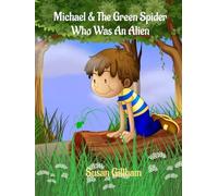 Michael & The Green Spider Who Was An Alien