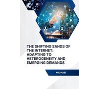 Michael The Shifting Sands of the Internet (Tascabile)