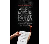 Michael Thomas Alec Baldwin Doesn't Love Me, and Other Trials from (Tascabile)
