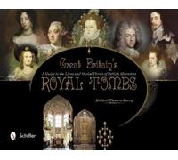 Michael Thomas Barry Great Britain's Royal Tombs (Copertina rigida)