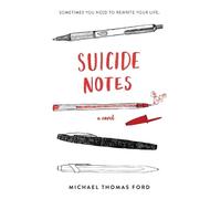 Michael Thomas Ford – Suicide Notes – Ritratto del suicidio adolescenziale e del recupero – Tascabile