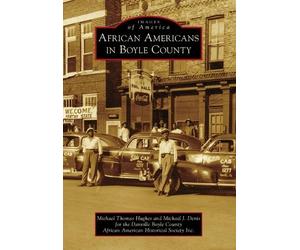 Michael Thomas Hughes Michael Deni African Americans in Boyle Count (Tascabile)