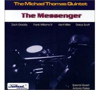 Michael Thomas Quintet - The Messenger