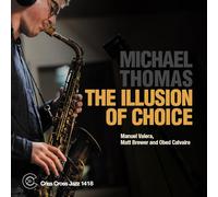 Michael Thomas The Illusion of Choice (CD) Album