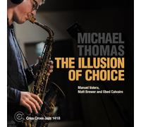 Michael Thomas The Illusion of Choice (CD) Album