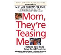 Michael Thompson, PhD Mom, They're Teasing Me (Tascabile)