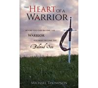 Michael Thompson The Heart of a Warrior (Tascabile)