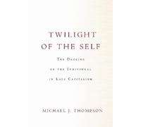 Michael Thompson Twilight of the Self (Copertina rigida)