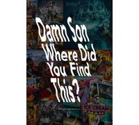 Michael Thorsby Damn Son Where Did You Find This? (Copertina rigida)