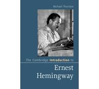 Michael Thursto The Cambridge Introduction to Ernest Hemingwa (Copertina rigida)