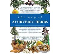 Michael Tierra Karta Purkh Singh Khalsa The Way of Ayurvedic Herbs (Tascabile)