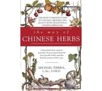 Michael Tierra The Way of Chinese Herbs (Tascabile)