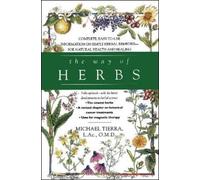 Michael Tierra The Way of Herbs (Tascabile)