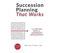 Michael Timms Succession Planning That Works (Copertina rigida)