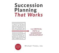 Michael Timms Succession Planning That Works (Tascabile)